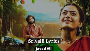 Srivalli Lyrics In Hindi, English - Javed Ali
