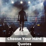 These Choose Your Hard Quotes Will Inspire You In 2022